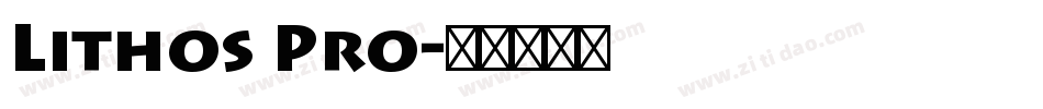 Lithos Pro字体转换